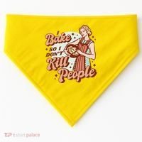 I Bake So I Don't Kill People USA-Made Doggie Bandana thumb 0