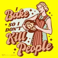 I Bake So I Don't Kill People Hat thumb 2