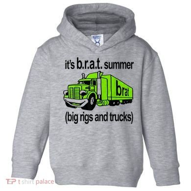 ItS Brat Summer Big Rigs And Trucks Toddler Hoodie