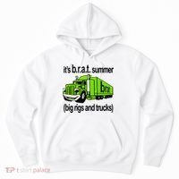 ItS Brat Summer Big Rigs And Trucks Hoodie thumb 0