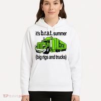 ItS Brat Summer Big Rigs And Trucks Hoodie thumb 5