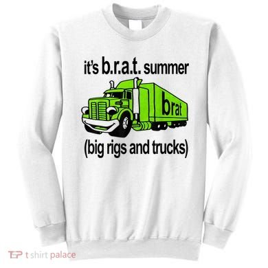 ItS Brat Summer Big Rigs And Trucks Sweatshirt
