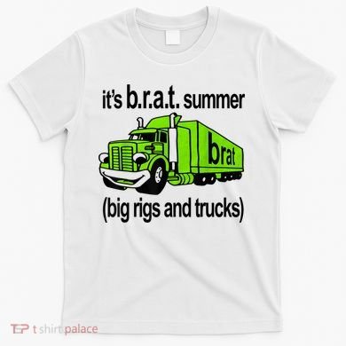 ItS Brat Summer Big Rigs And Trucks T-Shirt