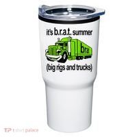 ItS Brat Summer Big Rigs And Trucks Tumbler thumb 0