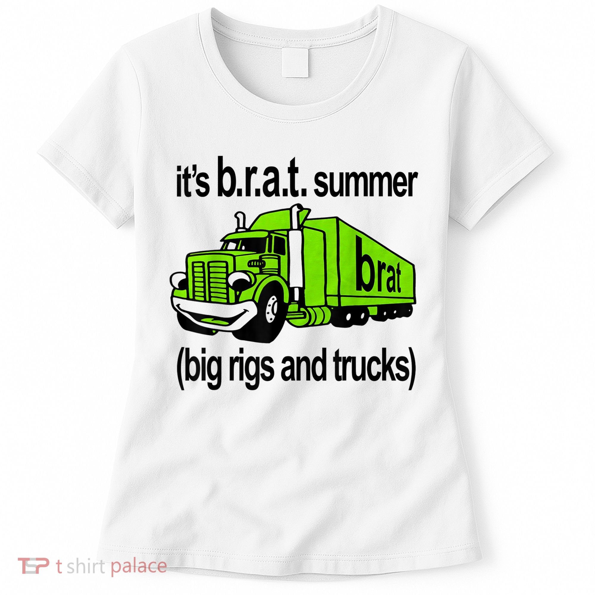 ItS Brat Summer Big Rigs And Trucks Women's T-Shirt