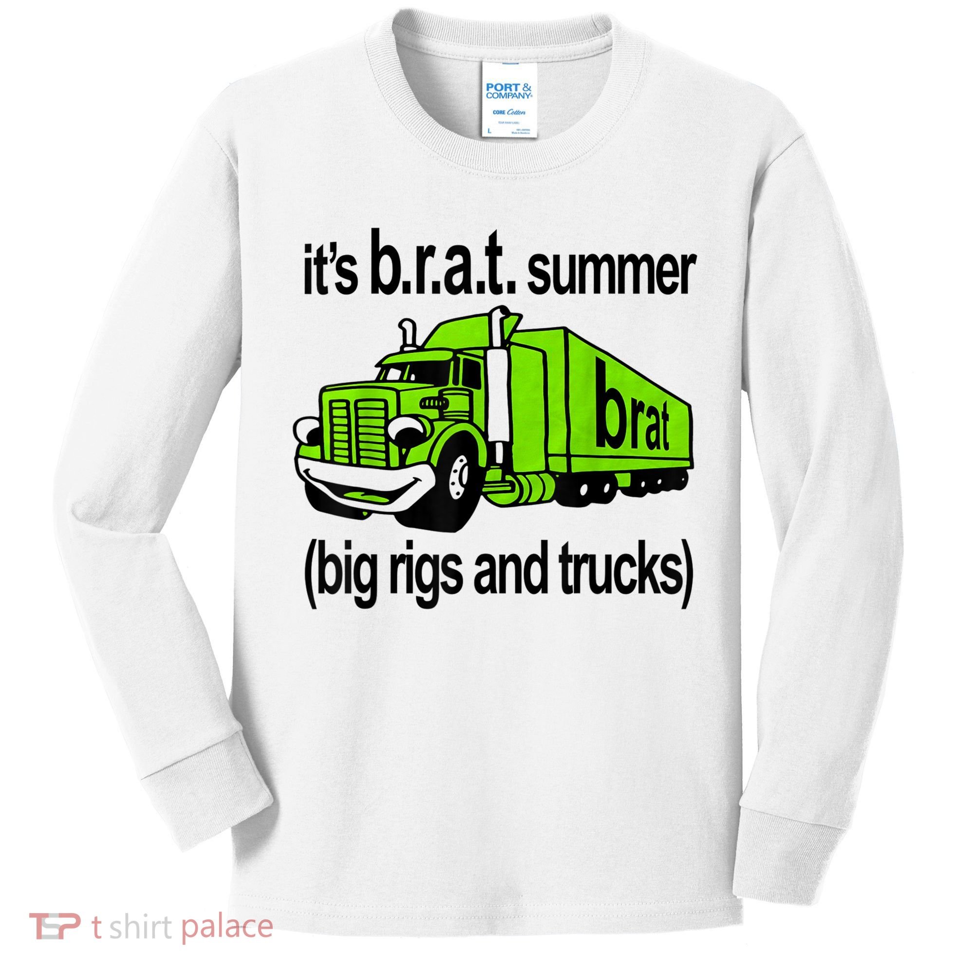 ItS Brat Summer Big Rigs And Trucks Kids Long Sleeve Shirt