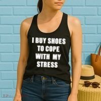I BUY SHOES TO COPE WITH MY STRESS Women's Tank Top thumb 2