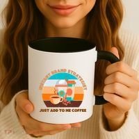 Instant Brand Strategist Just Add To Me Coffee Funny Coffee Lover Coffee Mug thumb 3