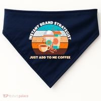 Instant Brand Strategist Just Add To Me Coffee Funny Coffee Lover USA-Made Doggie Bandana thumb 0