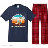Instant Brand Strategist Just Add To Me Coffee Funny Coffee Lover Pajama Set thumb 0