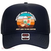 Instant Brand Strategist Just Add To Me Coffee Funny Coffee Lover Hat thumb 0