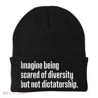 Imagine Being Scared Of Diversity But Not Dictatorship Beanie thumb 0