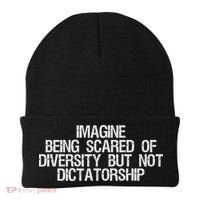 Imagine Being Scared Of Diversity But Not Dictatorship Beanie thumb 0