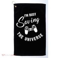 I'm Busy Saving The Universe Gamer Golf Towel thumb 0
