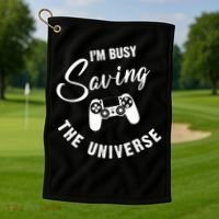 I'm Busy Saving The Universe Gamer Golf Towel thumb 1