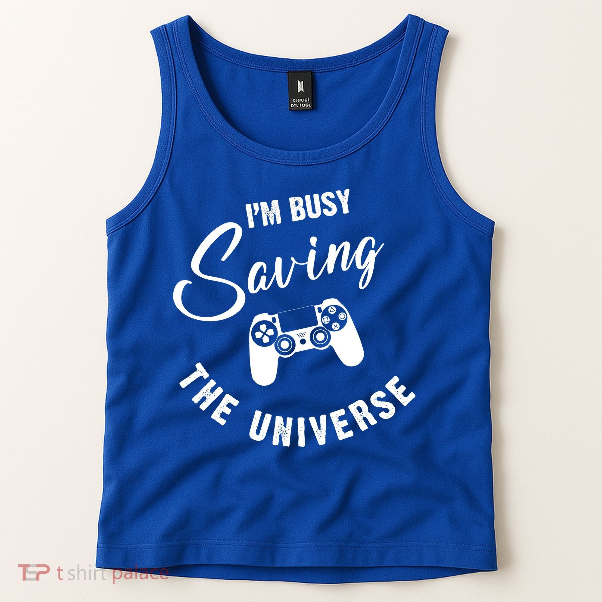 I'm Busy Saving The Universe Gamer Tank Top