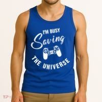 I'm Busy Saving The Universe Gamer Tank Top thumb 3