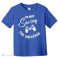I'm Busy Saving The Universe Gamer Toddler T-Shirt thumb 0