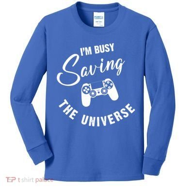 I'm Busy Saving The Universe Gamer Kids Long Sleeve Shirt