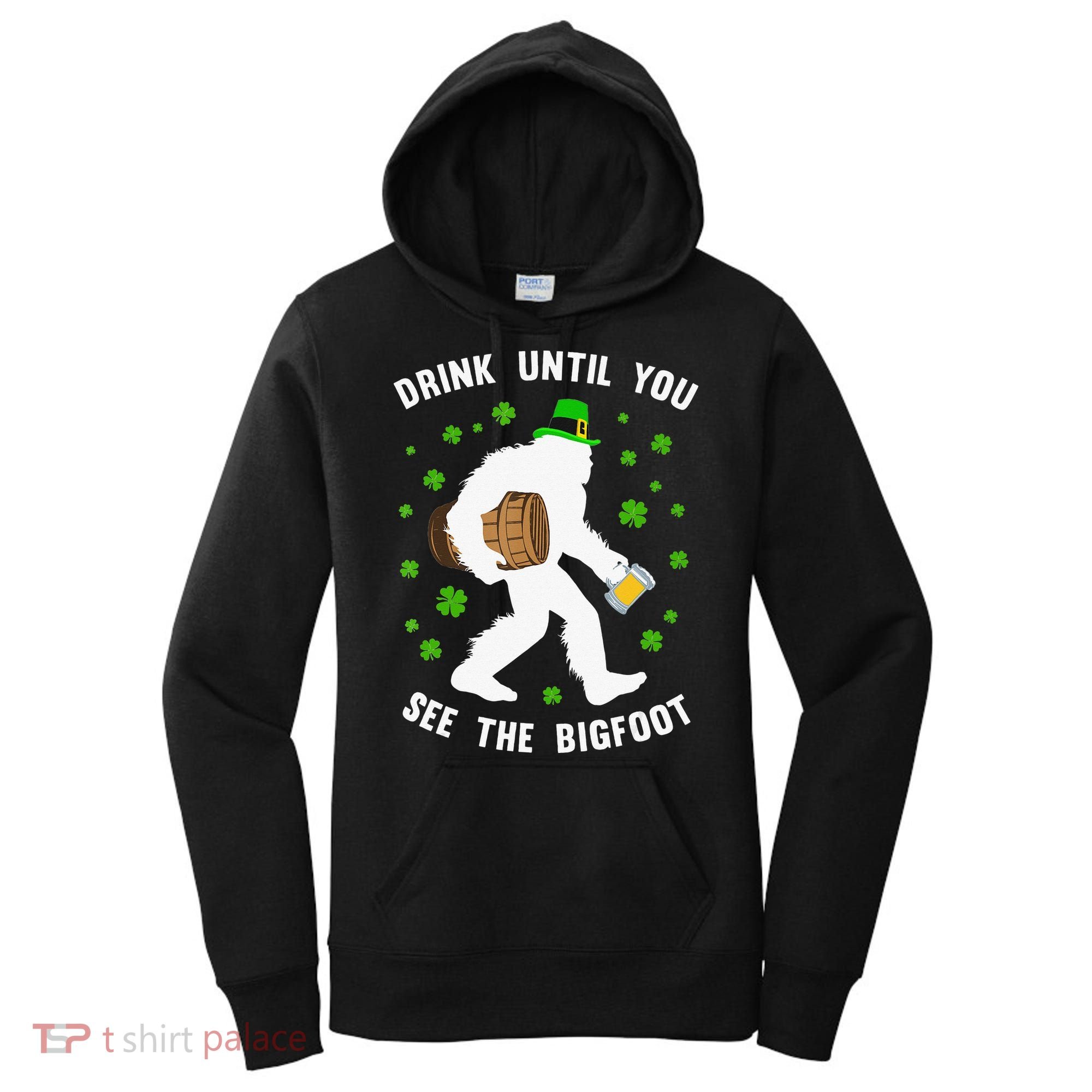 Irish Bigfoot St Patricks Day Leprechaun Sasquatch Party Women's Hoodie