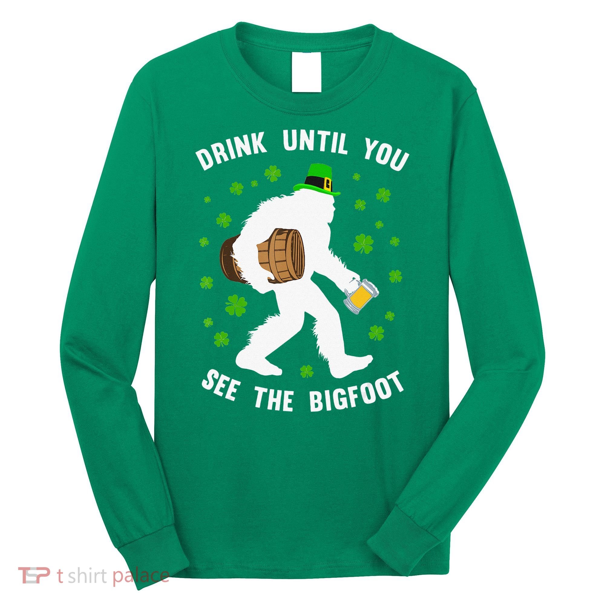 Irish Bigfoot St Patricks Day Leprechaun Sasquatch Party Long Sleeve Shirt