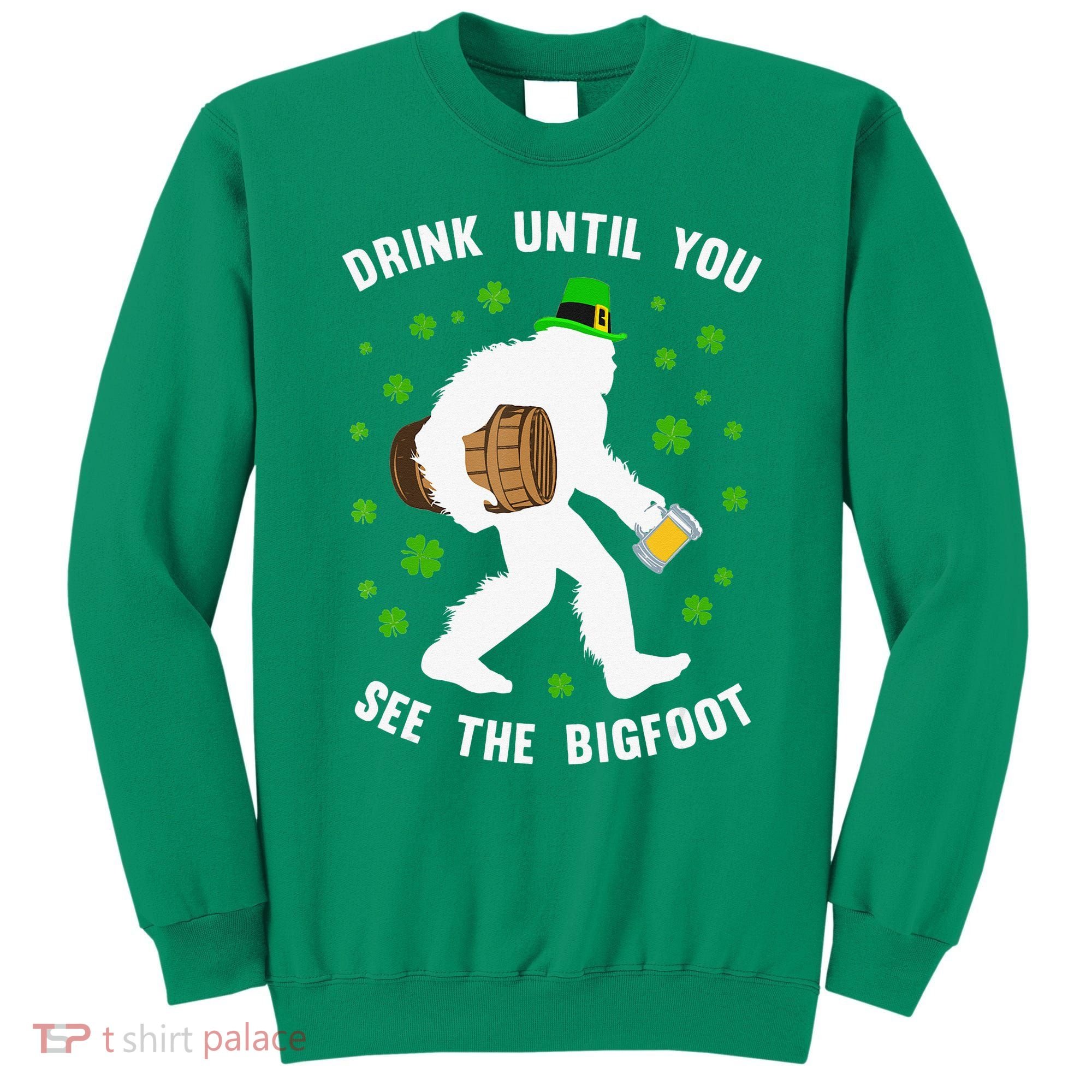 Irish Bigfoot St Patricks Day Leprechaun Sasquatch Party Sweatshirt