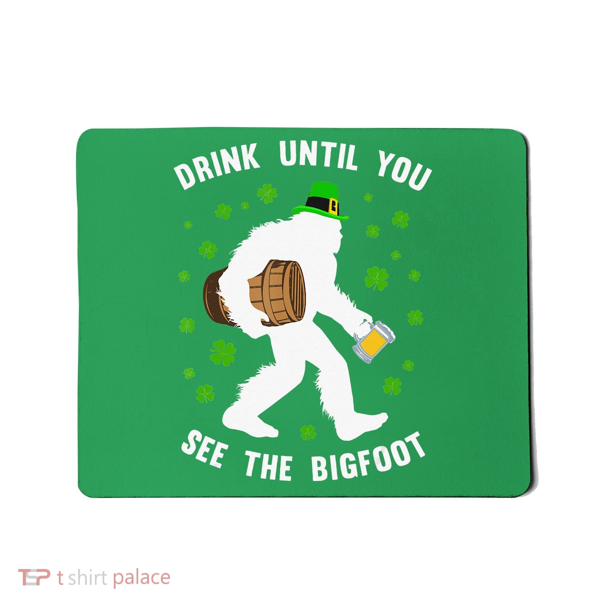 Irish Bigfoot St Patricks Day Leprechaun Sasquatch Party Mousepad