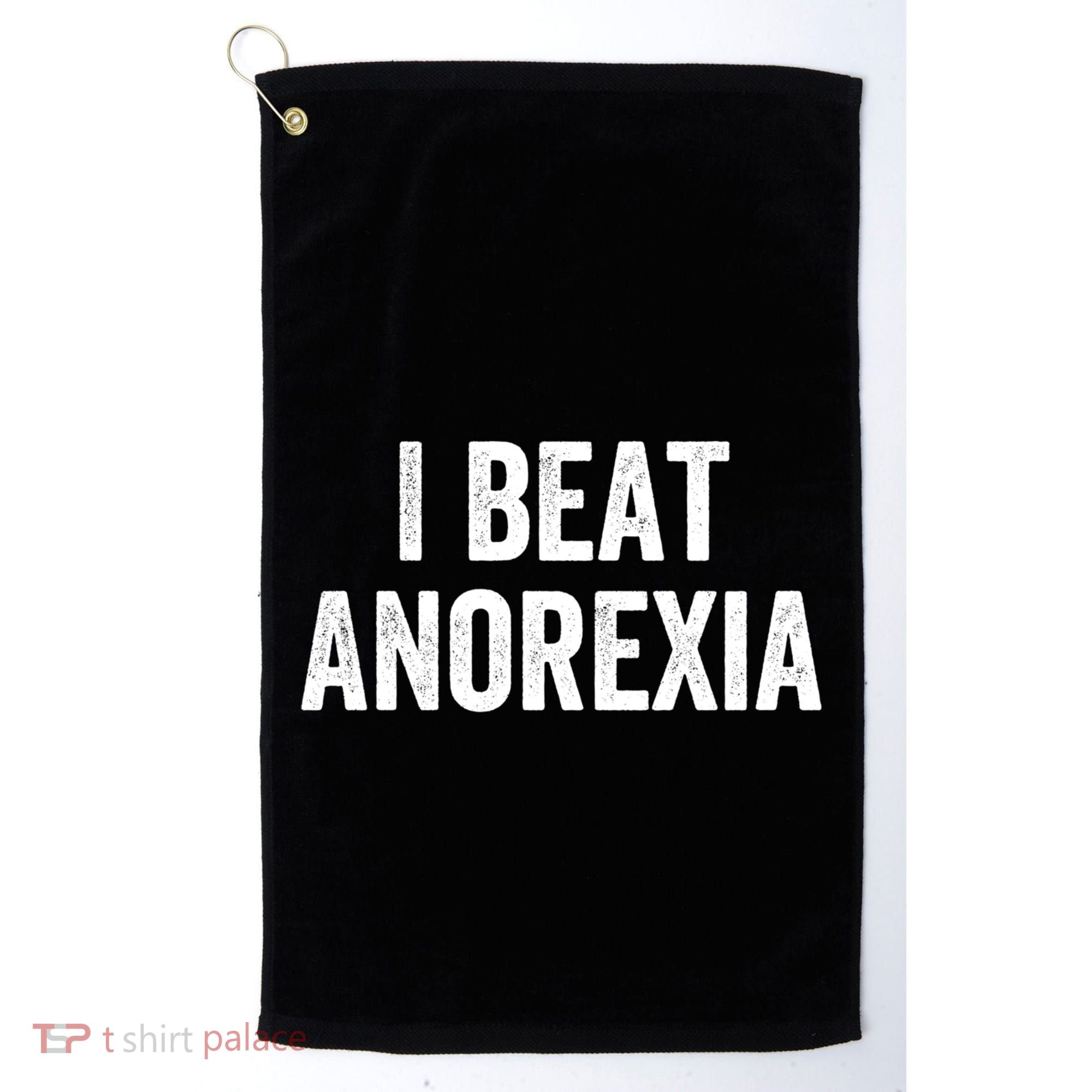 I Beat Survived Anorexia Awareness Survivor Gift Golf Towel