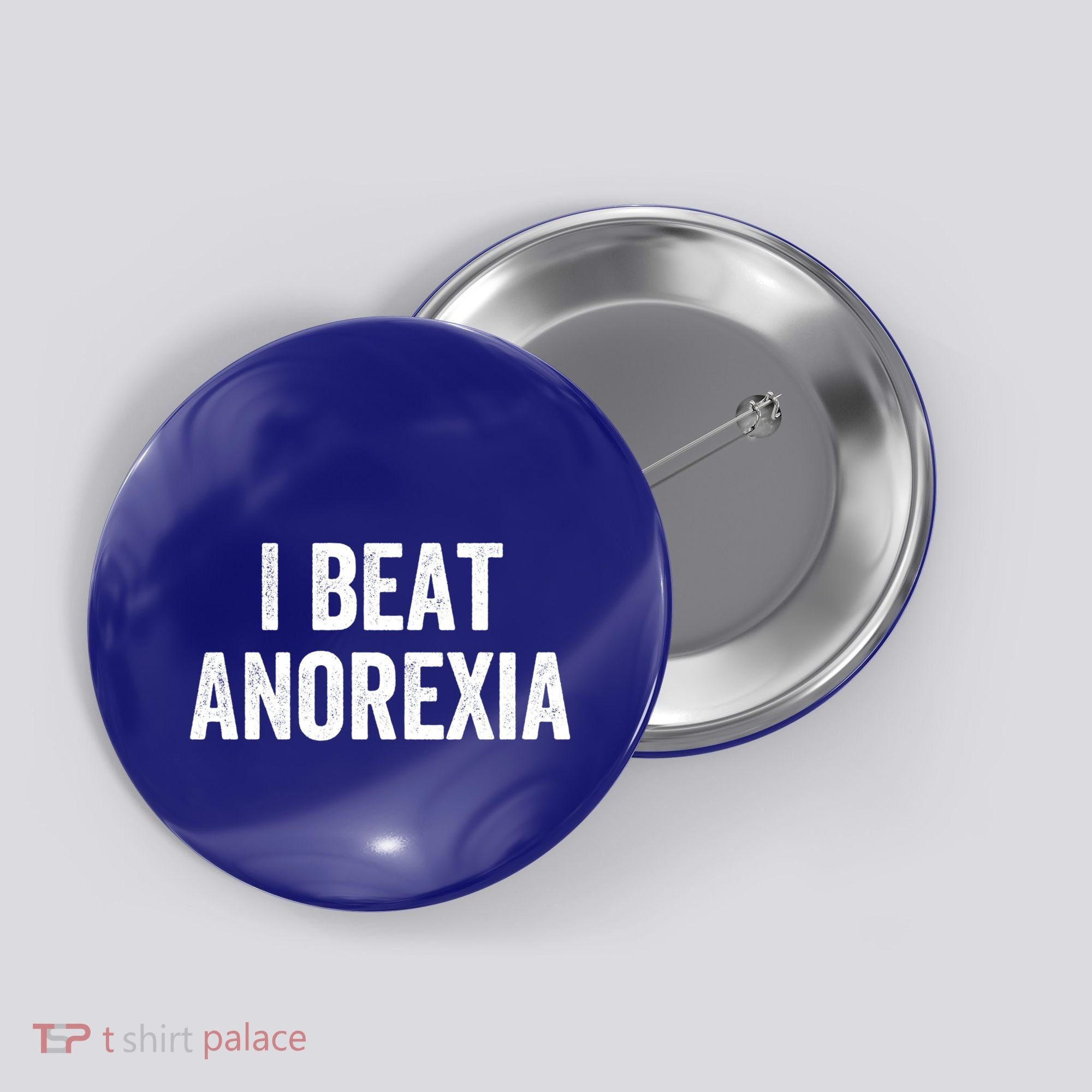 I Beat Survived Anorexia Awareness Survivor Gift Button