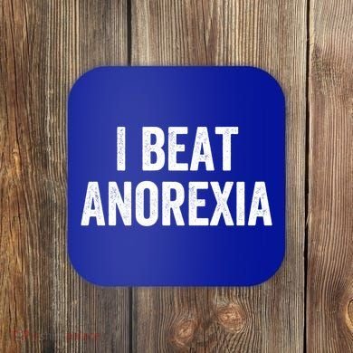 I Beat Survived Anorexia Awareness Survivor Gift Coaster