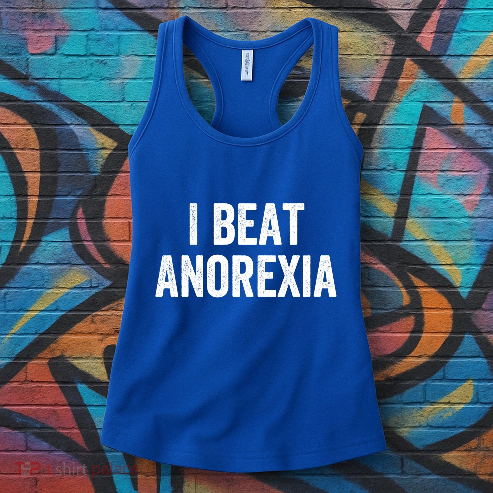 I Beat Survived Anorexia Awareness Survivor Gift Women's Tank Top