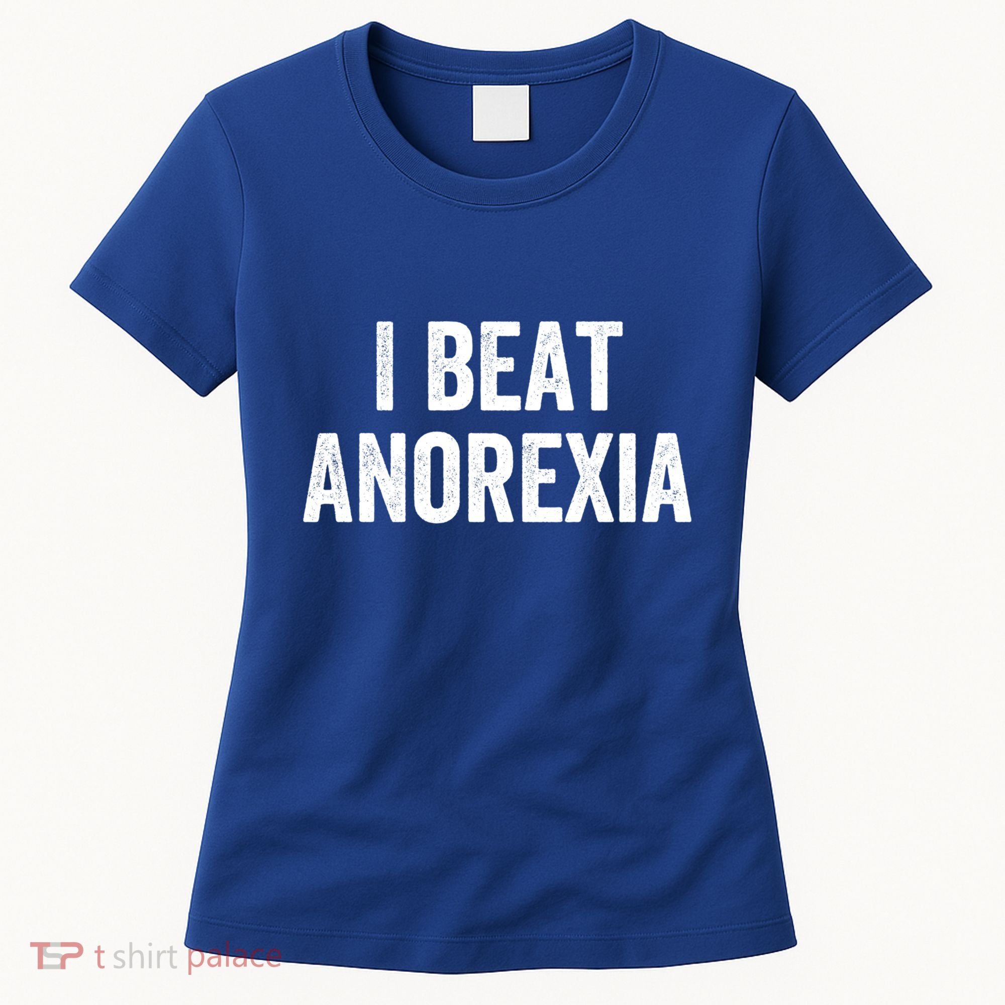 I Beat Survived Anorexia Awareness Survivor Gift Women's T-Shirt