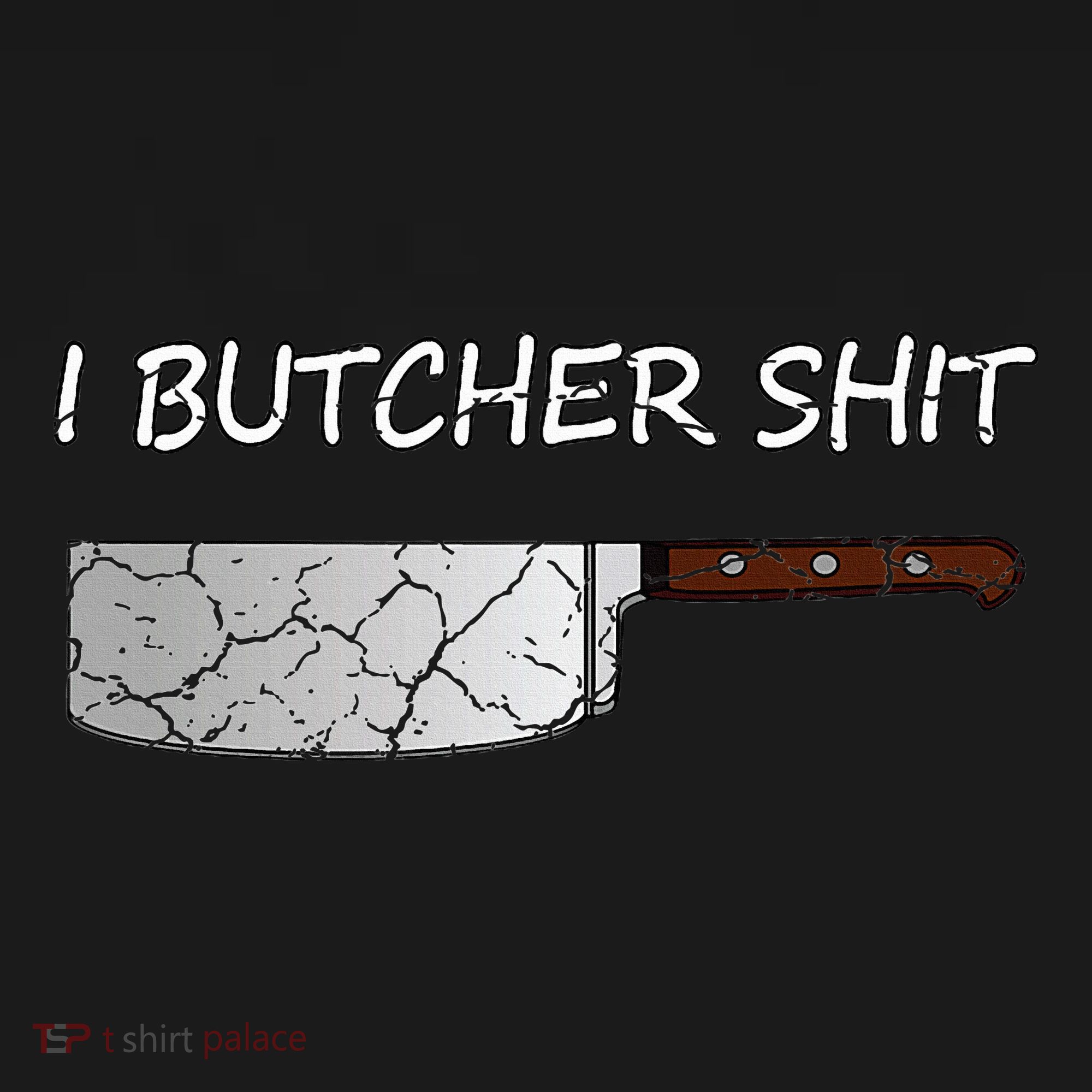 I Butcher Shit Funny Butcher Meat Cutter Gift Mousepad
