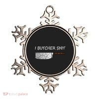 I Butcher Shit Funny Butcher Meat Cutter Gift Ornament thumb 0