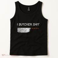 I Butcher Shit Funny Butcher Meat Cutter Gift Tank Top thumb 2