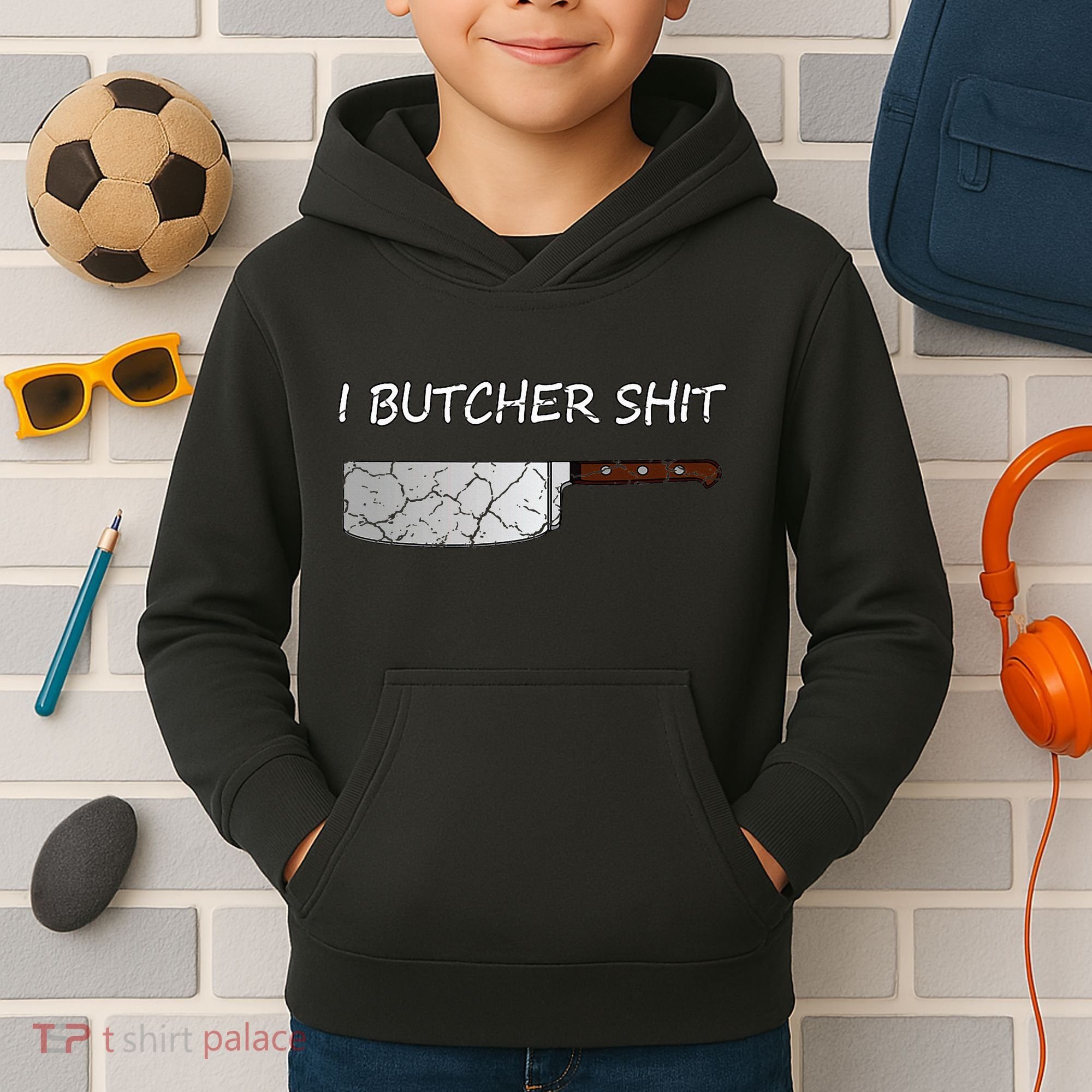 I Butcher Shit Funny Butcher Meat Cutter Gift Kids Hoodie