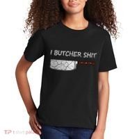 I Butcher Shit Funny Butcher Meat Cutter Gift Kids T-Shirt thumb 2
