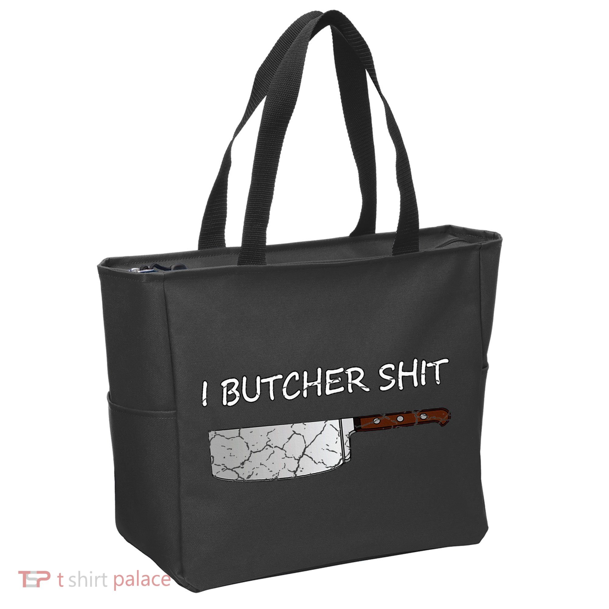 I Butcher Shit Funny Butcher Meat Cutter Gift Tote Bag