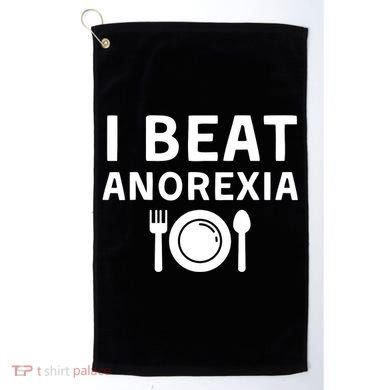 I Beat Survived Anorexia Awareness Survivor Golf Towel