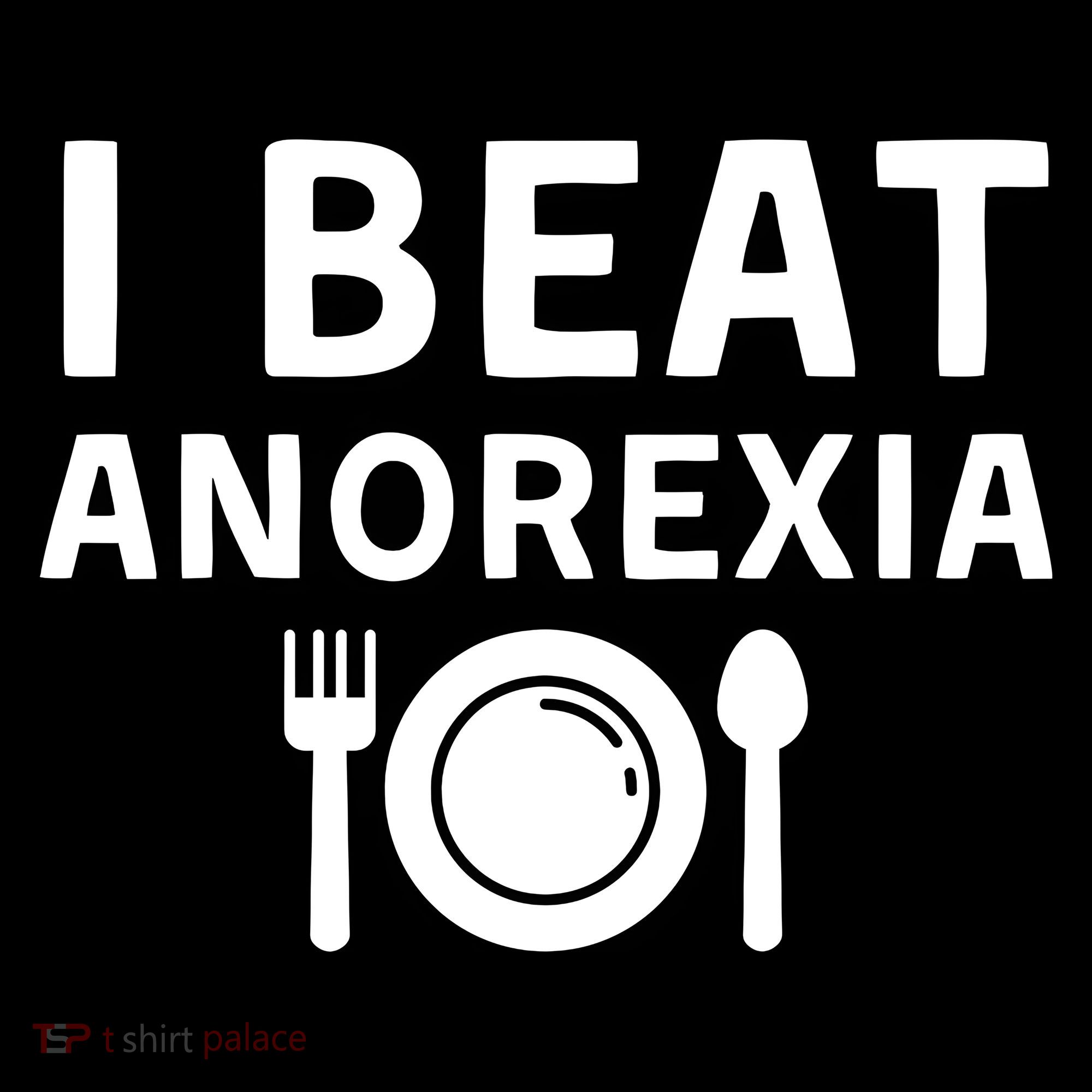 I Beat Survived Anorexia Awareness Survivor Women's T-Shirt