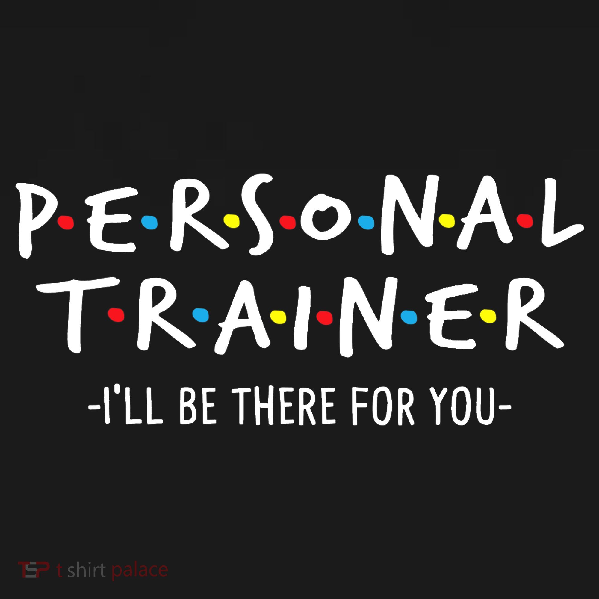 I'll Be There For You Personal Fitness Trainer Gym Workout Women's Hoodie