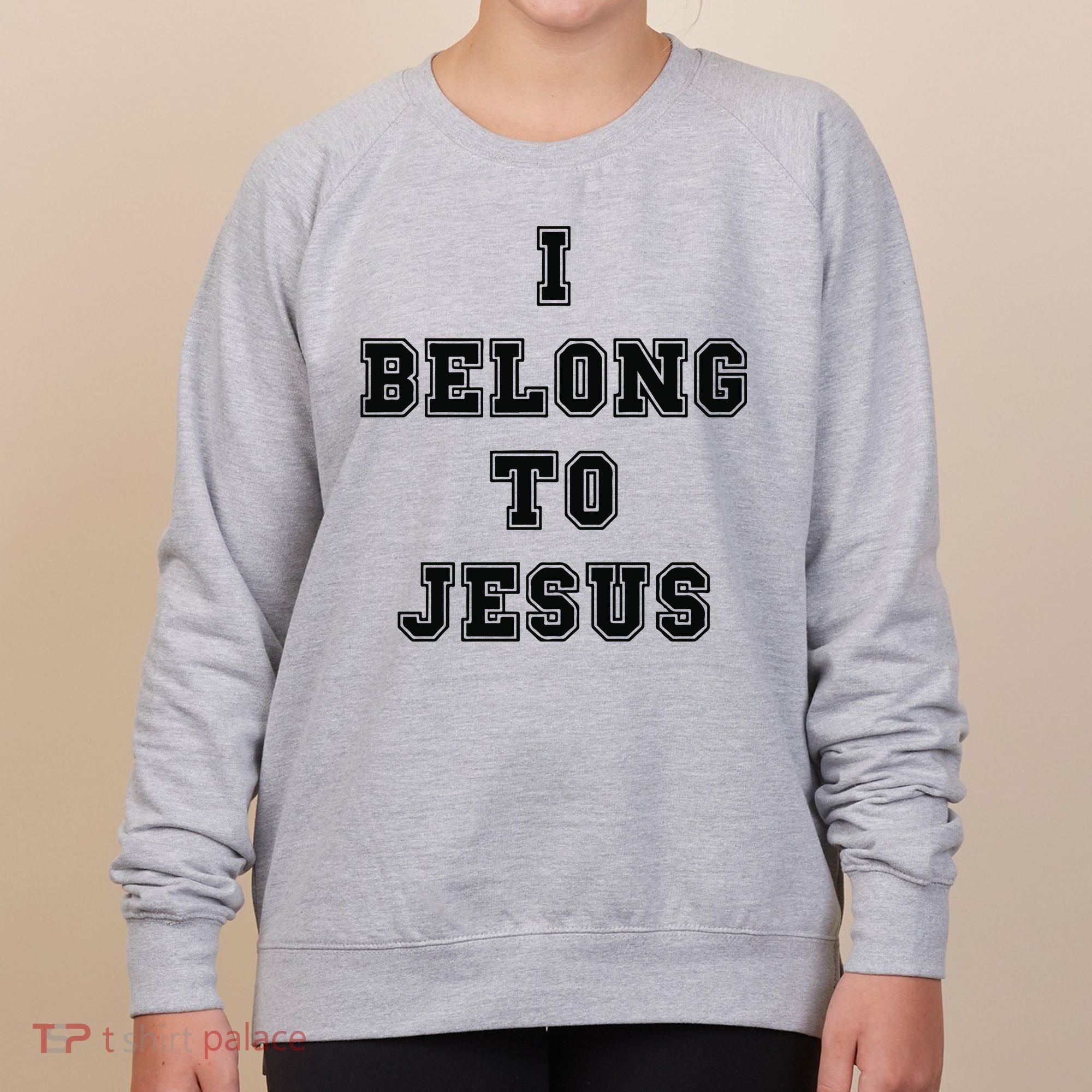 I Belong To Jesus Religious Christian Women's Sweatshirt