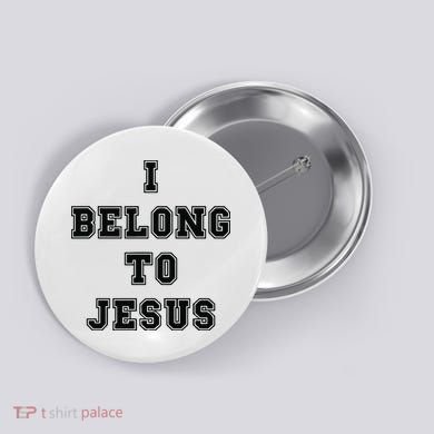 I Belong To Jesus Religious Christian Button