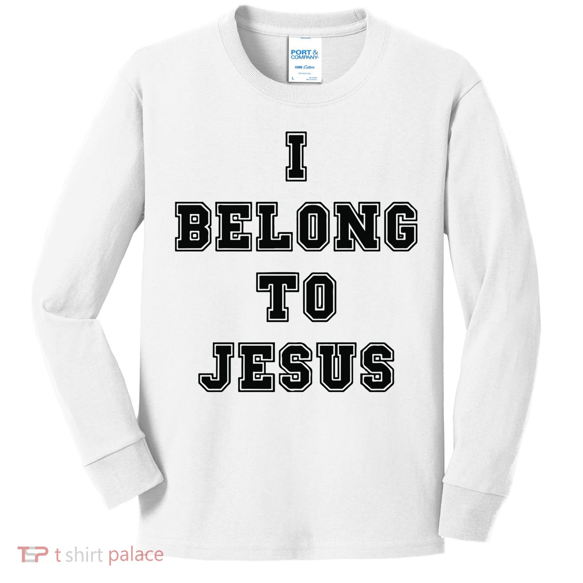 I Belong To Jesus Religious Christian Kids Long Sleeve Shirt