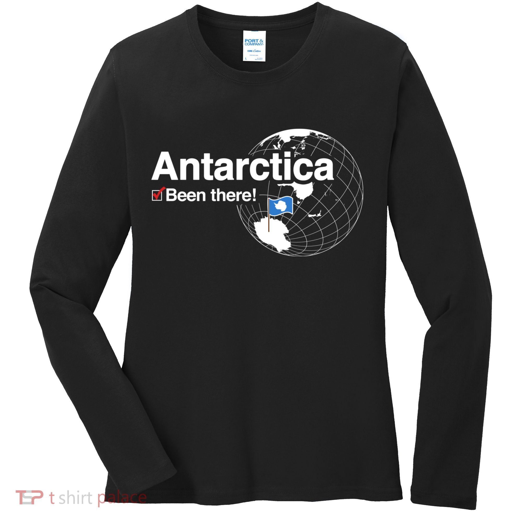 Ive Been There Flag Of Antarctica Women's Long Sleeve Shirt