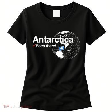 Ive Been There Flag Of Antarctica Women's T-Shirt