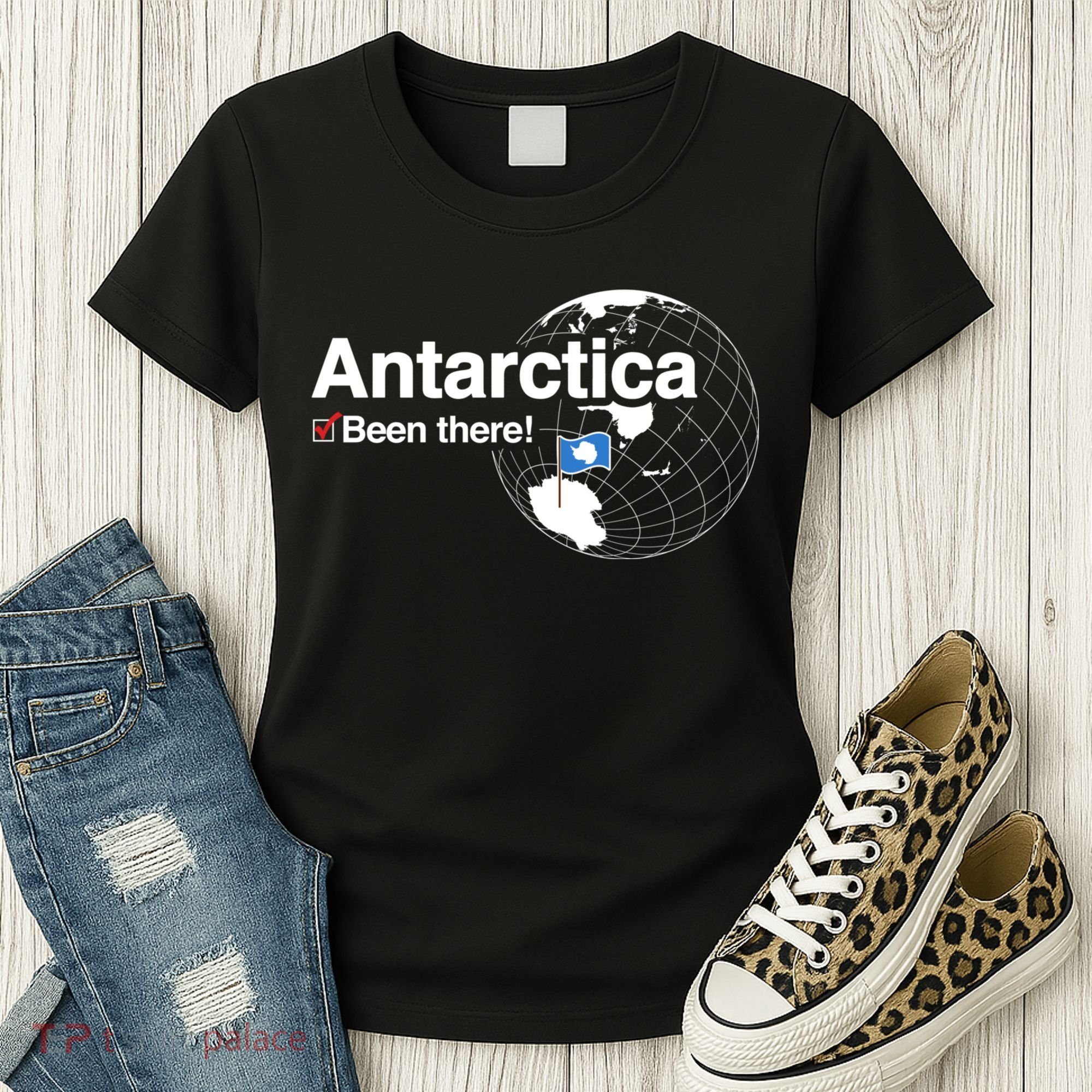 Ive Been There Flag Of Antarctica Women's T-Shirt