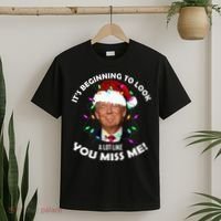 It's Beginning To Look A Lot Like You Miss Me Trump Christmas T-Shirt thumb 2