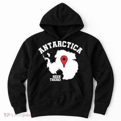 Ive Been There Flag Of Antarctica Hoodie