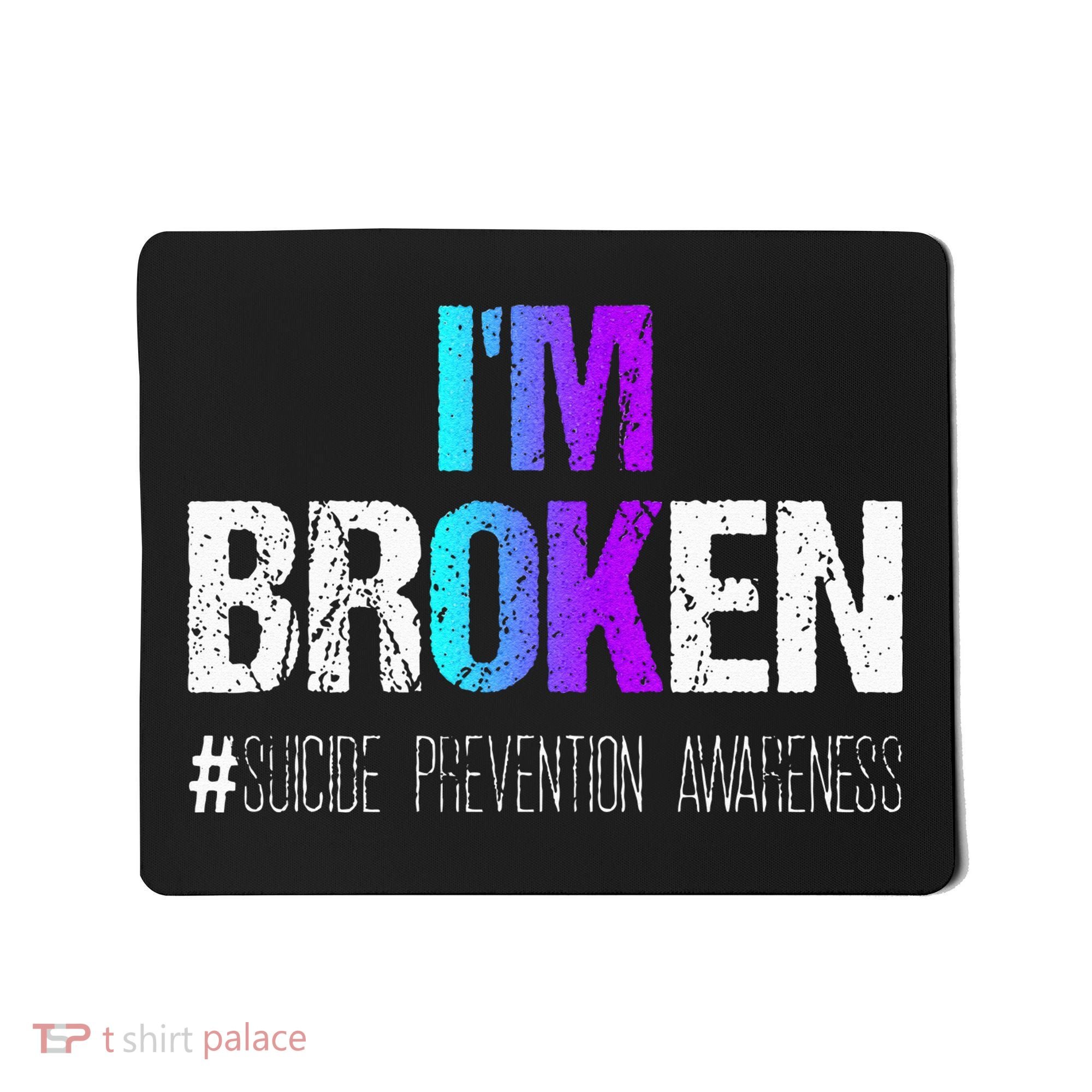 Im Broken Teal & Purple Ribbon Suicide Prevention Awareness Mousepad